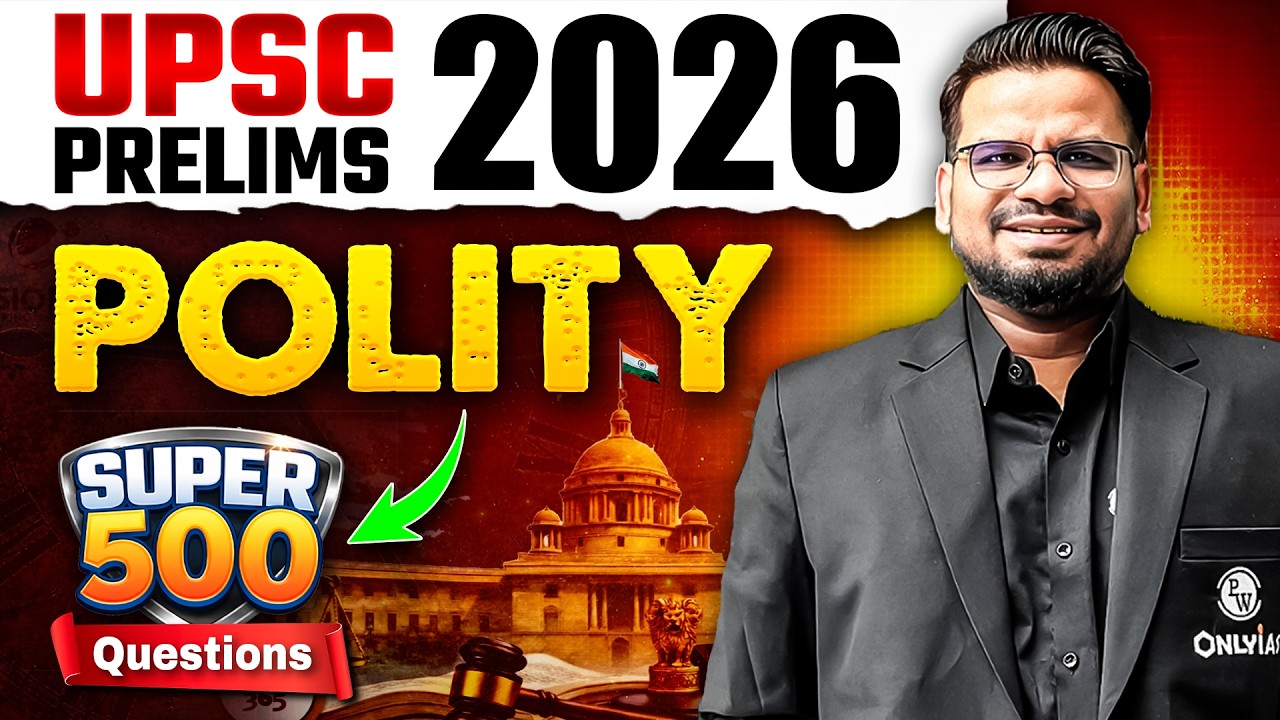 UPSC Prelims 2026 | SUPER 500 MCQs Series | One-Shot Masterclass of Indian Polity | Complete Polity
