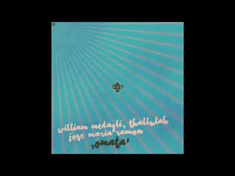 William Medagli, Thallulah & Jose Maria Ramon - Omata (Original) - BD119
