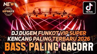 Download lagu DJ DUGEM FUNKOT VIP SUPER KENCANG PALING TERBARU 2026‼️dj Remix full bass paling enak ❗DUGEM KENCANG mp3 Download lagu DJ DUGEM FUNKOT VIP SUPER KENCANG PALING TERBARU 2026‼️dj Remix full bass paling enak ❗DUGEM KENCANG mp3