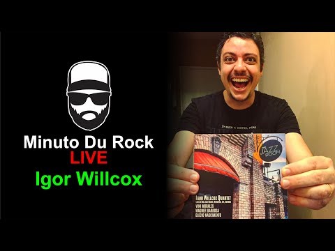 Minuto Du Rock LIVE - Igor Willcox