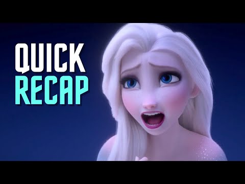 Frozen II (2019) Movie Quick Recap