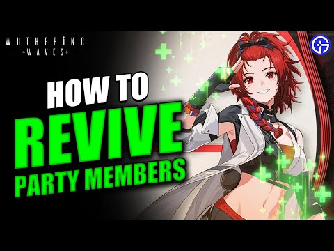 WUTHERING WAVES: How to Revive Party Members [ Super Fast Guide ]