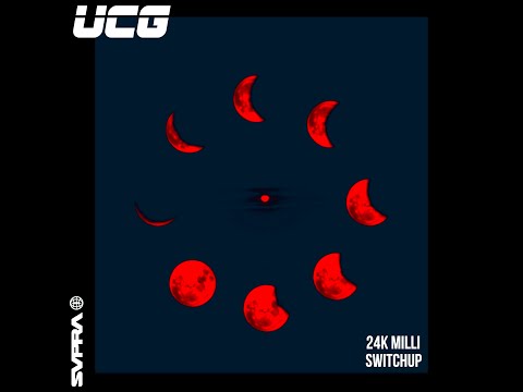24K Milli - UCG ( Ft SwitchUpCB )
