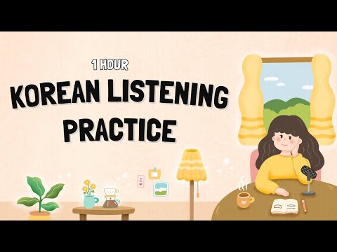 1 Hour of Korean Listening for Beginners ❷