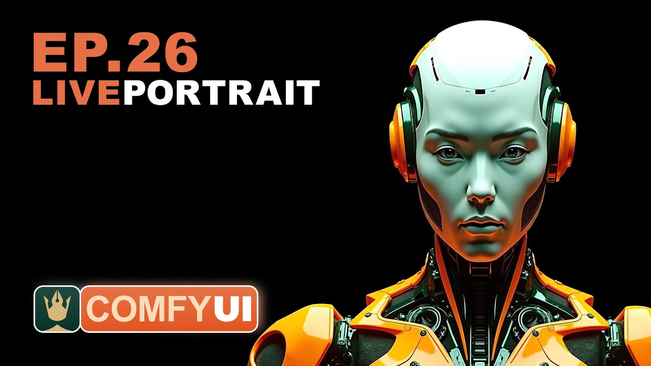 Ep26 - Live Portrait & Face Expressions
