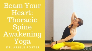 Lose the Hunchback: Thoracic Spine Awakening Yoga -- Full Class (42 min)