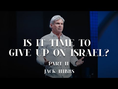 Is It Time to Give Up on Israel? - Part 2 (Romans 11:1-6)