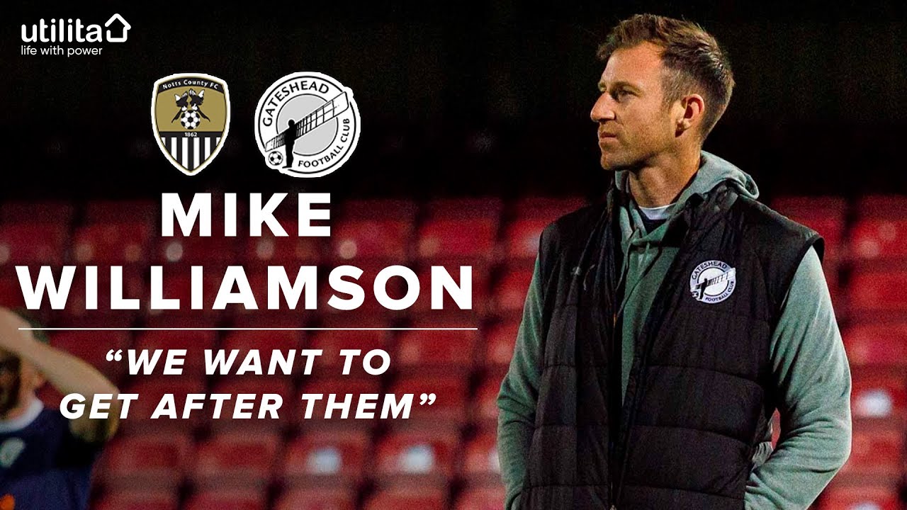 “We want to be high intensity & get after them” | Mike Williamson pre-Notts County | UTILITA PREVIEW