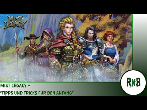 Mist Legacy - 12 – Tipps & Tricks „für den Anfang“
