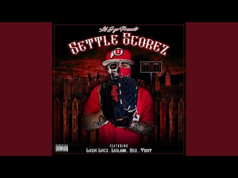 Settle Scorez (feat. Lazie Locz, Leilani, Hex & Tibit)