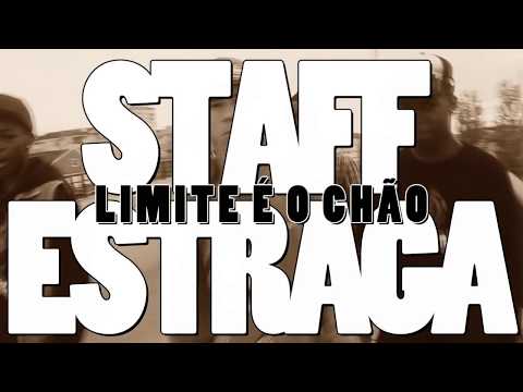 Staff Estraga ft Télio - Hoje o Meu Limite É Chão [VIDEO OFICIAL]