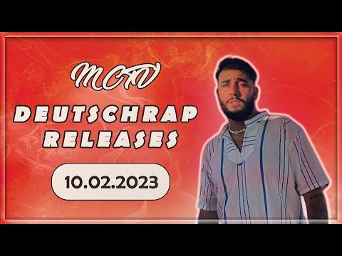 DEUTSCHRAP - RELEASES ➤ 10.02.2023 🚨💯 | 🔥NEUE SONGS | RELEASE FRIDAY | DEUTSCHRAP NEU