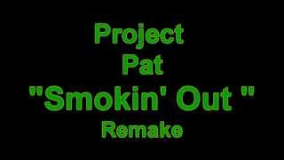 Project Pat Smokin Out Instrumental 217 remake
