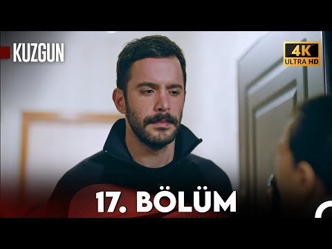 Kuzgun 17. Bölüm (4K Ultra HD)