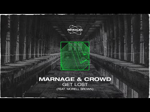 Marnage & Crowd feat. Morell Brown - Get Lost [FREE DOWNLOAD]