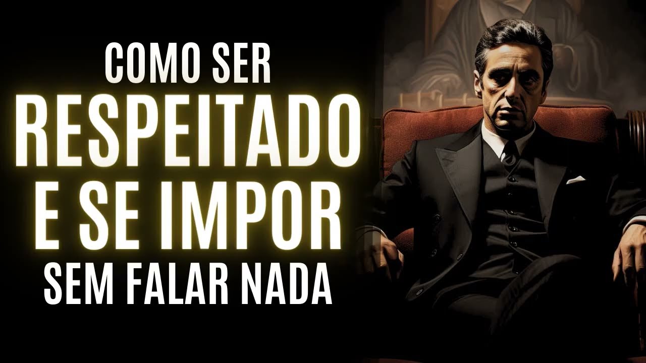 Como SE IMPOR e SER RESPEITADO SEM FALAR NADA