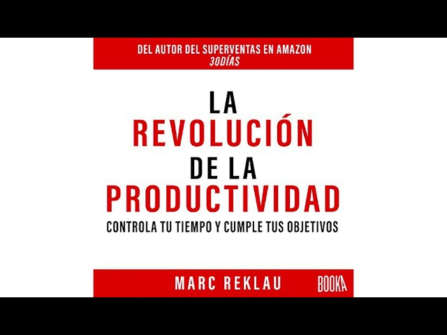 Vídeo relacionado con La Revolución de la Productividad: Controla tu tiempo y cumple tus objetivos: 2 (Hábitos Que Cambiarán Tu Vida)