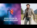 Evolution Of Hugh Jackman