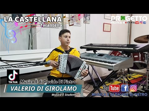 LA CASTELLANA (Valerio Di Girolamo) #organetto #ddubotte #progettomusicaè
