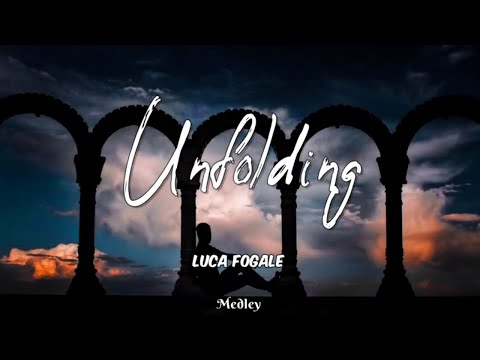 Luca Fogale - Unfolding (Lyric/Lyrics Video)