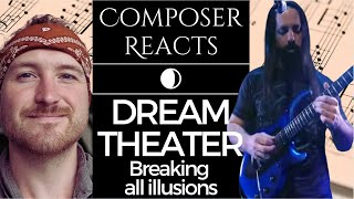 Composer Reacts to Dream Theater - Breaking All Illusions  Live From The Boston Opera House)