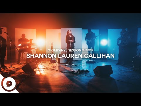 Shannon Lauren Callihan - Love You Right | OurVinyl Sessions