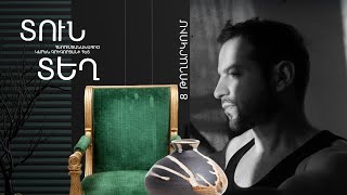 Տուն-Տեղ 3, Թողարկում 8 / Tun-Tegh
