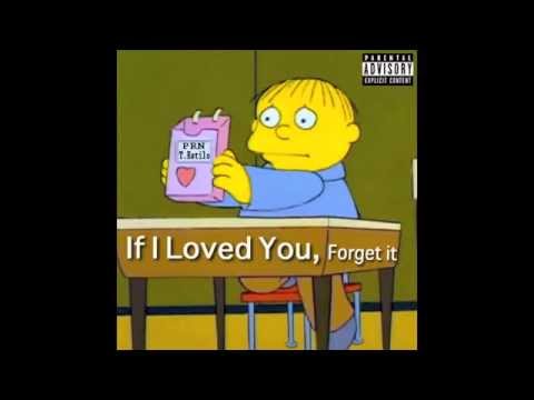 5-PRN & Troya aka T.Estilo: The End  "If I Loved You, Forget It"