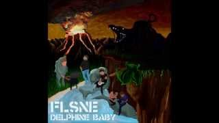 FLSNE - Delphine Baby (2013)