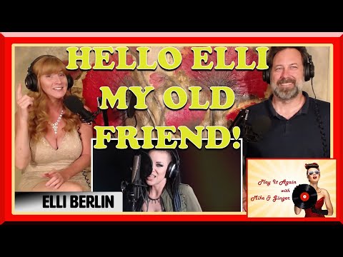 Sound of Silence   ELLI BERLIN Reaction with Mike & Ginger