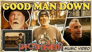 Good Man Down - Who On Earth