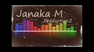 Janaka M ProductionZ ( HipHop Mafia )