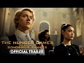 The Hunger Games: The Ballad of Songbirds & Snakes - Official Trailer - In Cinemas November 17