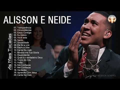 ALISSON & N E I D E 2021 - MÚSICAS GOSPEL NOVAS ALISSON & N E I D E - SÓ AS MELHORES | CD COMPLETO