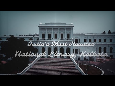 National Library in Kolkata || India's Most Haunted Place
