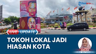 Wedha's Pop Art Portrait di Belitung, Tampilkan Wajah Para Tokoh Penting di Area Bundaran Satam
