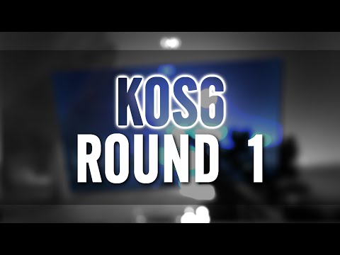 KOS6 Round 1 | Chime Mashup