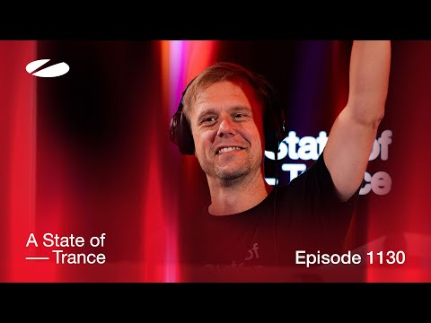 A State of Trance Episode 1130 (@astateoftrance )