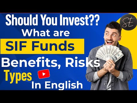 Understanding SIF Funds: Risks, Benefits, and Should You Invest? In English l How to invest l Asset 
