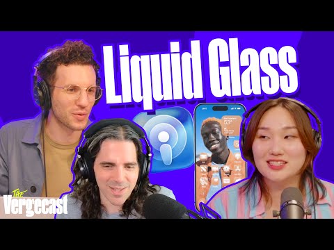 Video Thumbnail: Diving into Apple's Liquid Glass | The Vergecast