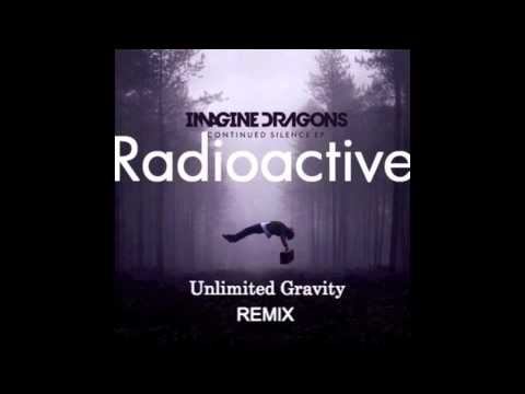 Imagine Dragons - Radioactive (Unlimited Gravity Remix)