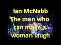 Ian McNabb - The man who can make a woman laugh