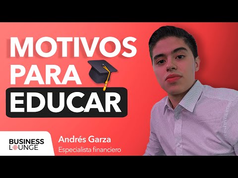Motivos para educar | Con Andrés Garza, experto en finanzas