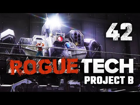 Overwhelming Force -  Roguetech Project B Career Mode Playthrough #42 [Battletech Modded]