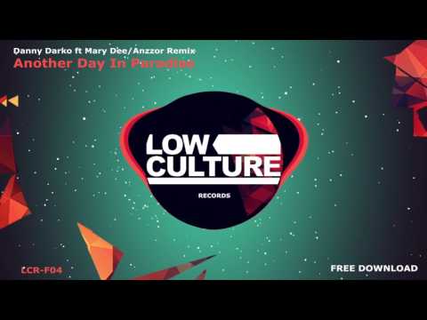 Danny Darko feat  Mary Dee -  Another Day In Paradise (Anzzor Remix) [FREE DOWNLOAD]