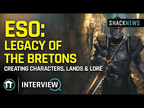 ESO: Legacy of the Bretons - Creating Characters, Lands & Lore