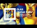 OLAS - Dzīvot Kaifs feat. Misters Krūmiņš & heywhosthatkid