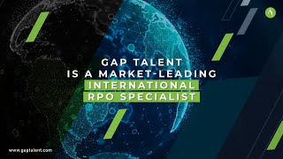 GAP Talent is a market-leading International RPO Specialist
