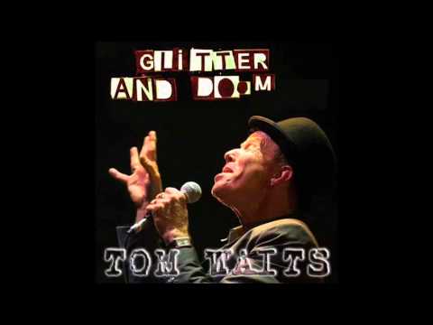 Tom Waits - Live Circus - Glitter and Doom.