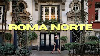 The Coolest Neighborhood in Mexico City: ROMA NORTE